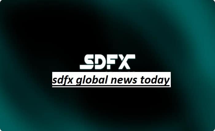 sdfx global news today